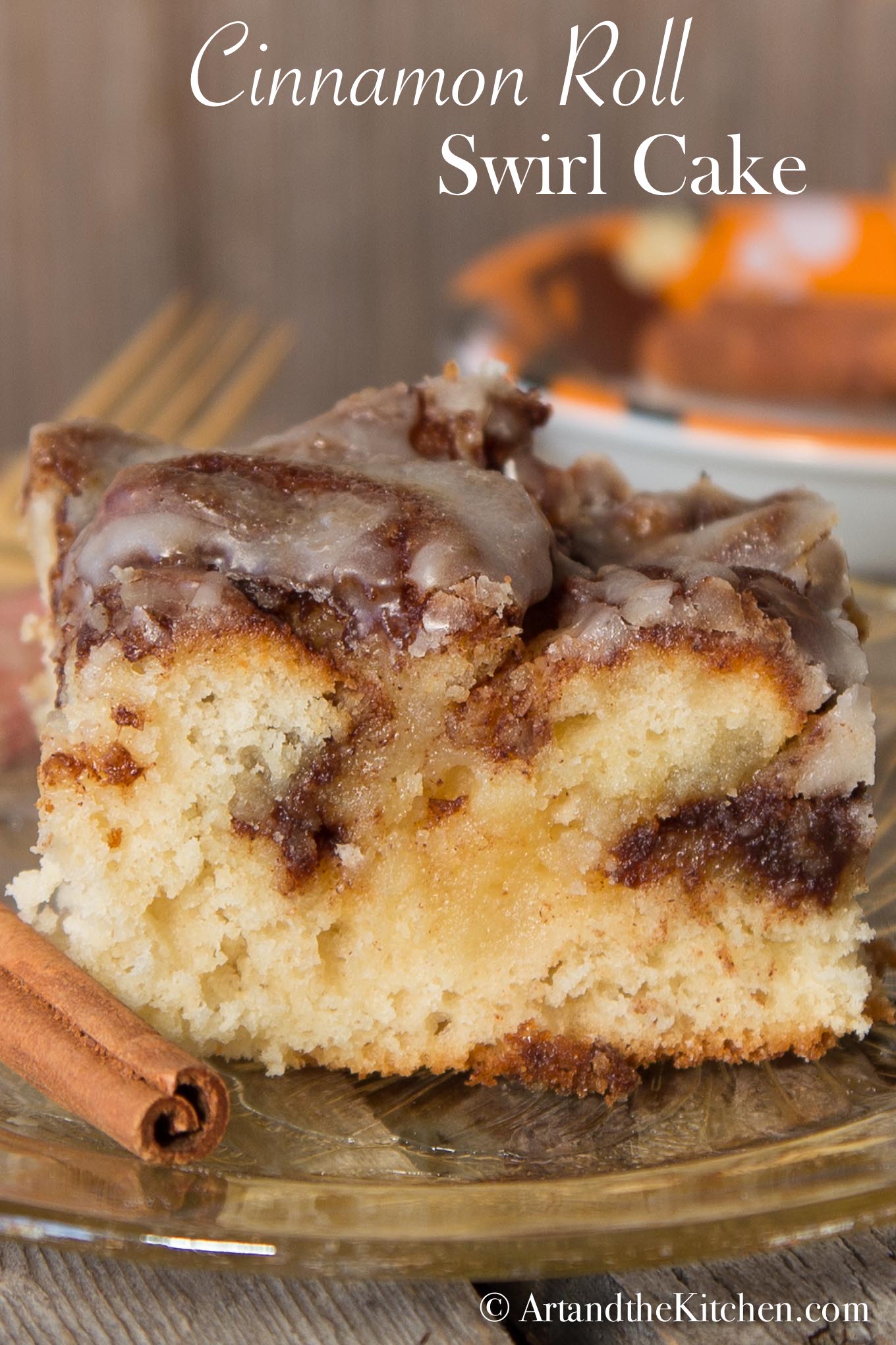 Cinnamon Roll Swirl Cake Art and the Kitchen