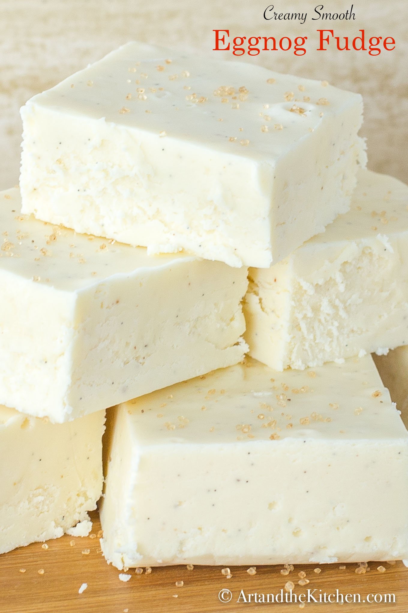 Eggnog Fudge - Art and the Kitchen