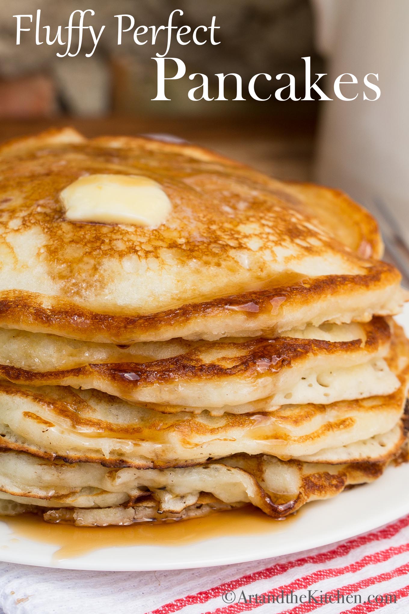 Perfect Fluffy Pancake Recipe - Art and the Kitchen