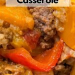 Close-up of a deconstructed stuffed pepper casserole with melted cheese, ground beef, and red and yellow bell peppers. Text overlay reads "Deconstructed Stuffed Pepper Casserole.